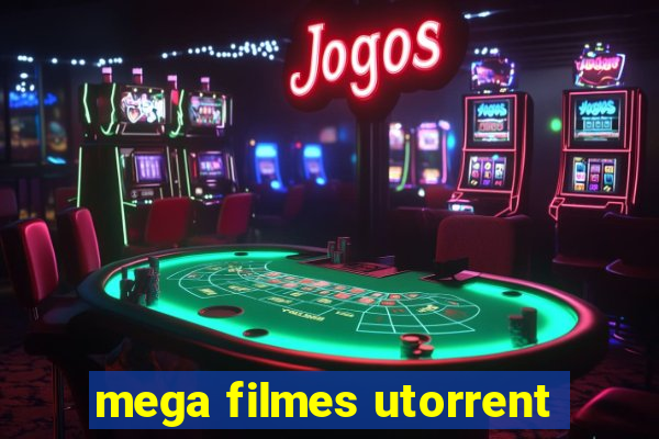 mega filmes utorrent